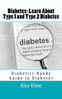 bokomslag Diabetes: Learn About Type 1 and Type 2 Diabetes: Diabetics Handy Guide to Diabetes