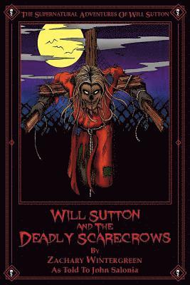 Will Sutton and the Deadly Scarecrows 1