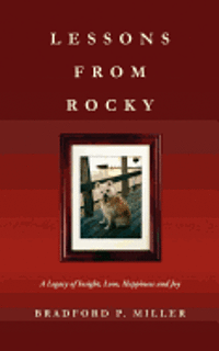 bokomslag Lessons from Rocky: A Legacy of Insight, Love, Happiness and Joy