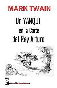 Mark Twain - Un yanqui en la corte del rey Arturo, Häftad