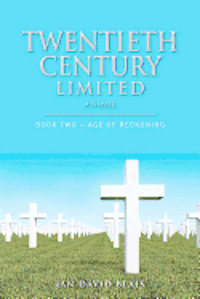 bokomslag Twentieth Century Limited: Book Two - Age of Reckoning