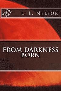 bokomslag From Darkness Born