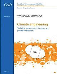 Center for Science Tec And Engineering - Climate Engineering: Technical Status, Future Directions, and Potential Responses, Häftad