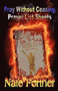 Pray Without Ceasing!: Prayer List Booklet 1