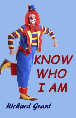 Richard Grant - Know Who I am, Häftad
