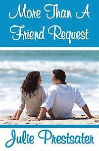 More Than A Friend Request 1