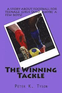 The Winning Tackle: a story about football for teenage girls (and maybe a few boys)