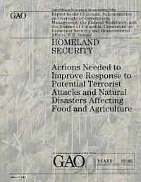Homeland Security: Actions Needed to Improve Response to Potential Terrorist Attacks and Natural Disasters Affecting Food and Agriculture 1
