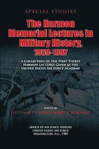 bokomslag The Harmon Memorial Lectures in Military History, 1959-1987: A Collection of the First Thirty Harmon Lectures Given at the United States Air Force Aca