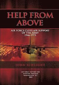 bokomslag Help From Above: Air Force Close Air Support of the Army 1946-1973