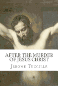 bokomslag After the Murder of Jesus Christ