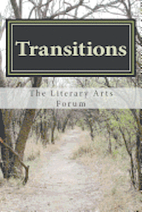 bokomslag Transitions: Collected Works of The Literary Arts Forum