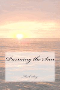 bokomslag Pursuing the Sun