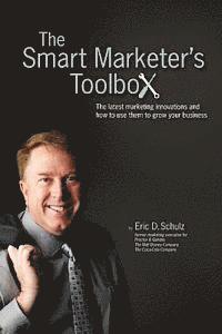 bokomslag The Smart Marketer's Toolbox: The latest marketing innovations and how to use them to grow your business