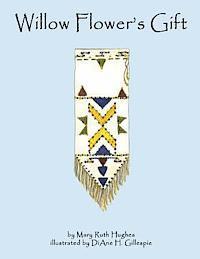 Willow Flower's Gift