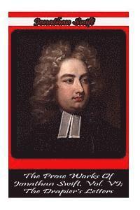 bokomslag The Prose Works Of Jonathan Swift, Vol. VI; The Drapier's Letters