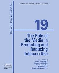 U. S. Department of Heal Human Services, National Institutes of Health - The Role of the Media in Promoting and Reducing Tobacco Use, Häftad