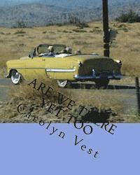 Are We There Yet Too: Pictures and Verse 1