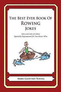 bokomslag The Best Ever Book of Rower Jokes: Lots and Lots of Jokes Specially Repurposed for You-Know-Who