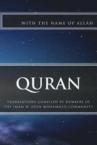 bokomslag Quran: Translations Compiled by Members of the Imam W.D. Mohammed Community