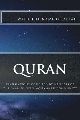bokomslag Quran: Translations Compiled by Members of the Imam W.D. Mohammed Community