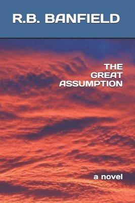 The Great Assumption 1