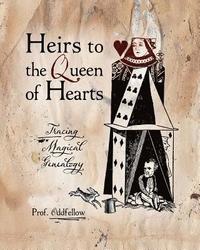 bokomslag Heirs to the Queen of Hearts: Tracing Magical Genealogy