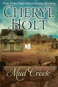 Cheryl Holt - Mud Creek, Häftad