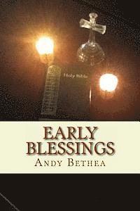 Early Blessings 1