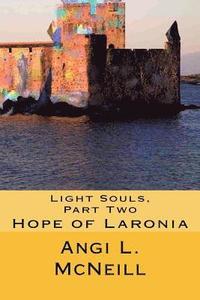 bokomslag Light Souls, Part Two: Hope of Laronia