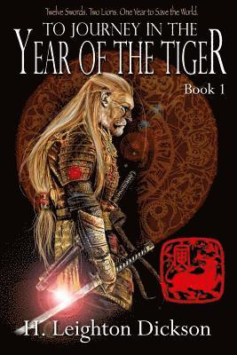 To Journey in the Year of the Tiger: Tails of the Upper Kingdom: Book 1 1