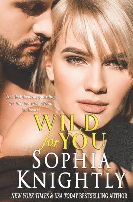 bokomslag Wild for You: Tropical Heat Series, Book One