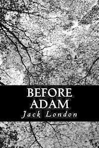 Jack London - Before Adam, Häftad