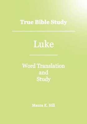 True Bible Study - Luke 1