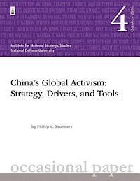 bokomslag China's Global Activism: Strategy, Drivers, and Tools