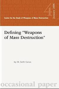 Dfining 'Weapons of Mass Destruction' 1