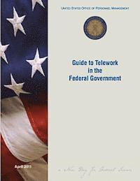 bokomslag Guide to Telework in the Federal Government