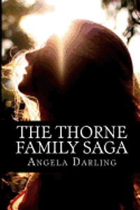 bokomslag The Thorne Family Saga: The Complete Series