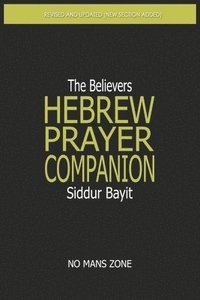 bokomslag Siddur Bayit The Believers Hebrew Prayer Companion