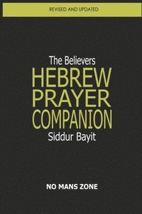 bokomslag Siddur Bayit The Believers Hebrew Prayer Companion