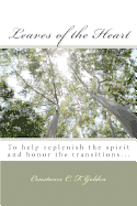 bokomslag Leaves of the Heart: To help replenish the spirit and honor the transitions...