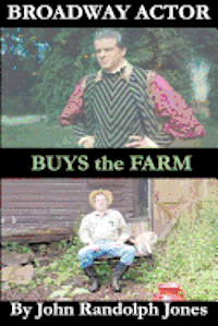 bokomslag Broadway Actor Buys the Farm