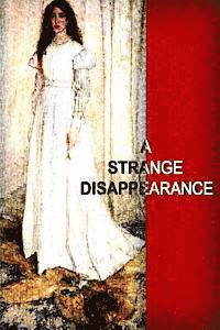 A Strange Disappearance 1