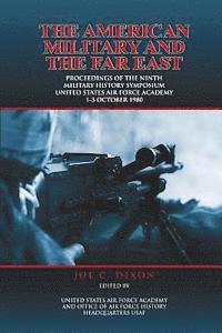 bokomslag The American Military And The Far East