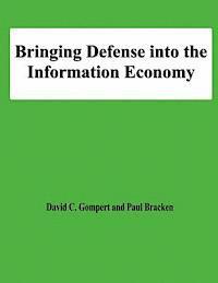Bringing Defense into the Information Economy 1
