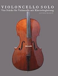 bokomslag Violoncello Solo: Vier St