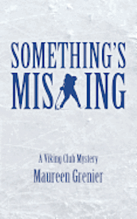 bokomslag Something's Missing: A Viking Club Mystery
