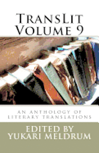 bokomslag TransLit Volume 9: an anthology of literary translation