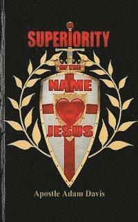 bokomslag The Superiority Of The Name Of Jesus