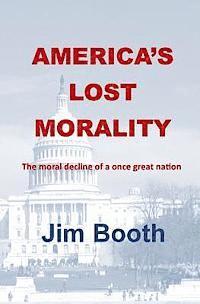 bokomslag America's Lost Morality